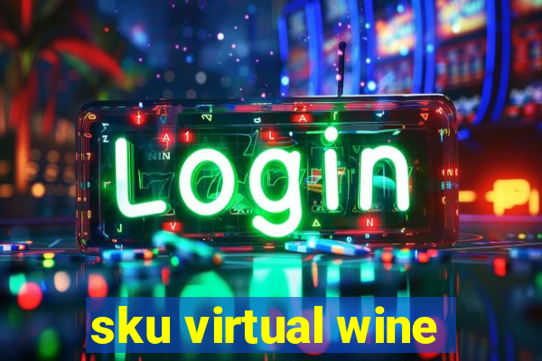 sku virtual wine